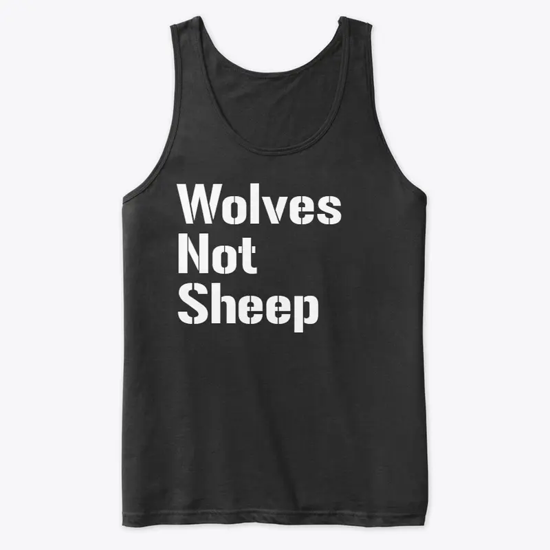 Wolves Not Sheep