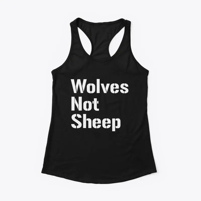 Wolves Not Sheep