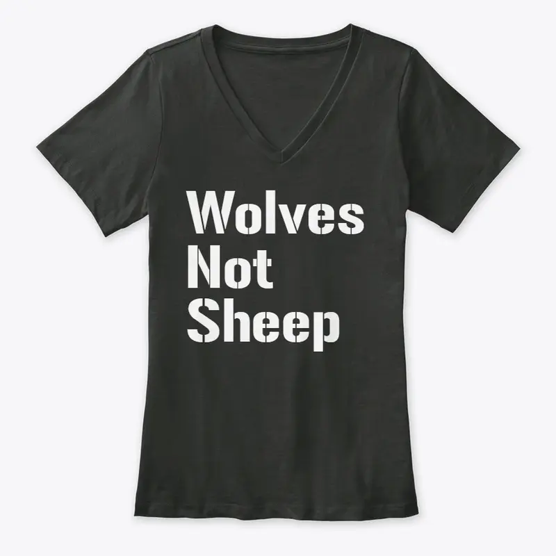 Wolves Not Sheep