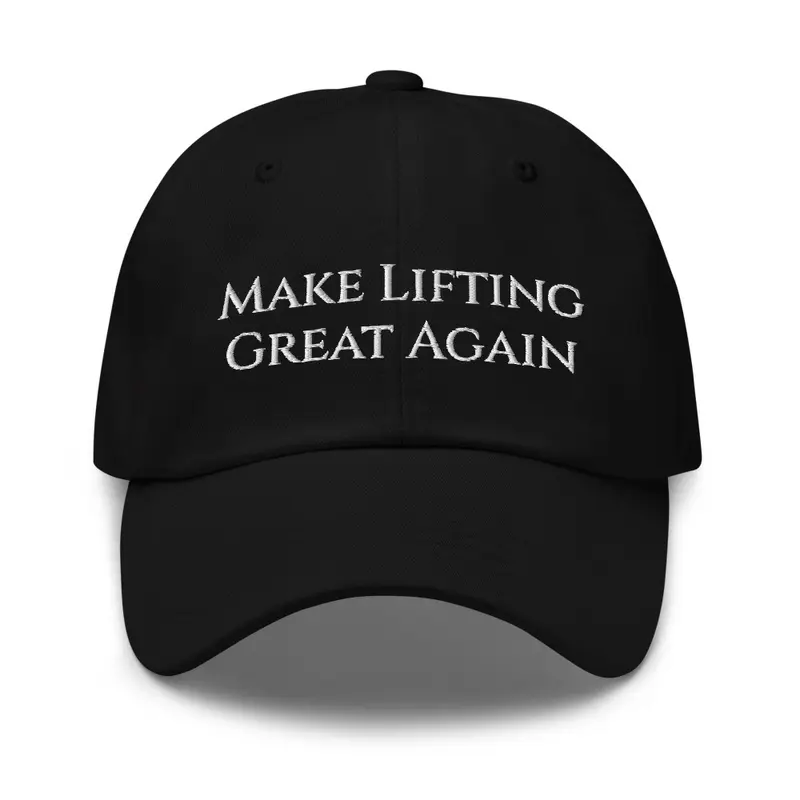 Make Lifting Great Again 